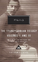 The Transylvanian Trilogy, Volumes II & III