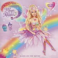 Magic of the Rainbow [With Stickers] (Barbie Fairytopia)