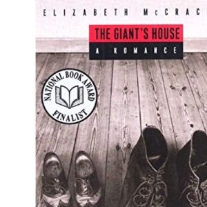 The Giant's House: A Romance
