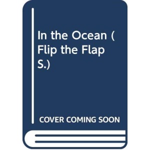 In the Ocean (Flip the Flap S.)