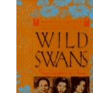 Wild Swans: Three Daughters of China