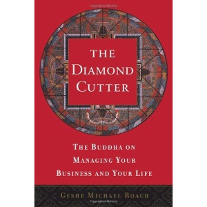 The Diamond Cutter: The Buddha on Managing Your Business and Your Life