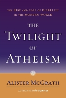 The Twilight of Atheism
