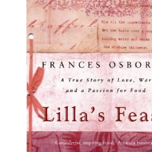 Lilla's Feast: A Story of Love, War and a Passion for Food