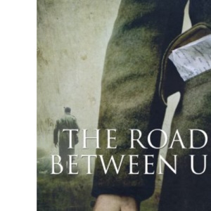 The Road Between Us