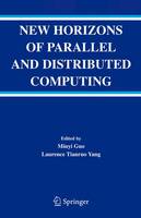 New Horizons of Parallel and Distributed Computing