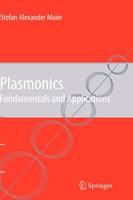 Plasmonics: Fundamentals and Applications