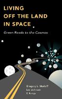 Living Off the Land in Space