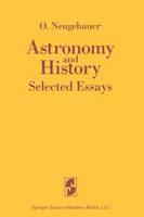 Astronomy and History Selected Essays