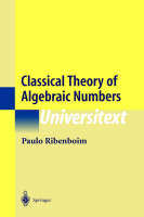 Classical Theory of Algebraic Numbers