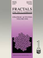 Fractals for the Classroom: Strategic Activities Volume One