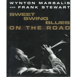 Sweet Swing Blues on the Road: A Year with Wynton Marsalis and His Septet
