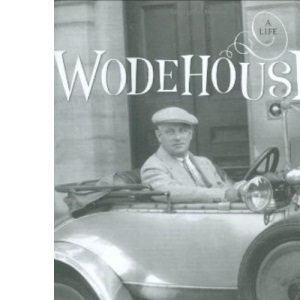 Wodehouse: A Life