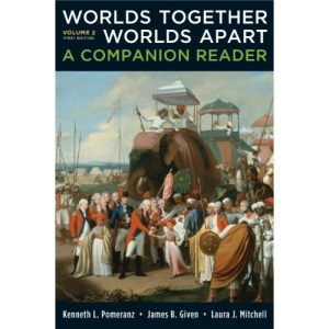 Worlds Together, Worlds Apart: v. 2: A Companion Reader