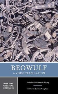 Beowulf: A Verse Translation: 0 (Norton Critical Editions)