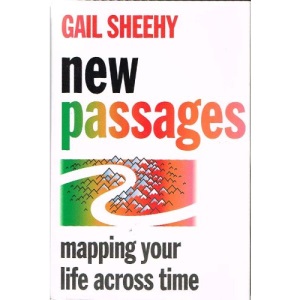 New Passages: Mapping Your Life Across Time