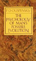 The Psychology of Man's Possible Evolution