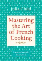 Mastering the Art of French Cooking, Volume 1