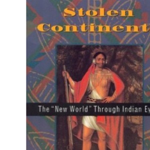 Stolen Continents: The "New World" through Indian Eyes