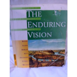 The Enduring Vision: To 1877 v.1: A History of the American People: To 1877 Vol 1