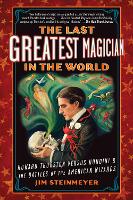 The Last Greatest Magician in the World