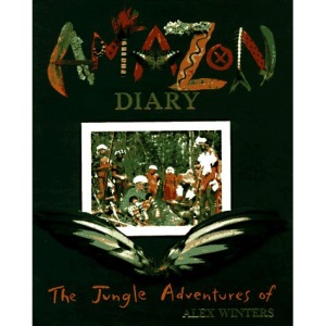 Amazon Diary: The Jungle Adventures of Alex Winter