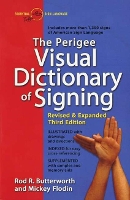 The Perigee Visual Dictionary of Signing