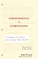 Screenwriting is Storytelling