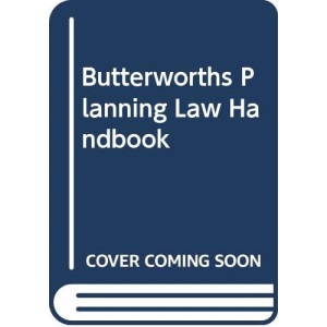 Butterworths Planning Law Handbook (Delete (Butterworth Handbooks))