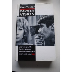 Days of Vision: David Mercer and Television Drama in the Sixties