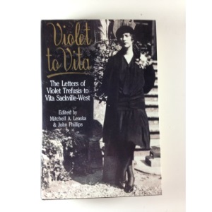 Violet to Vita: Letters of Trefusis to Vita Sackville-West