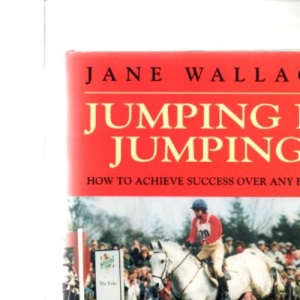Jumping is Jumping: How to Achieve Success Over Any Fence