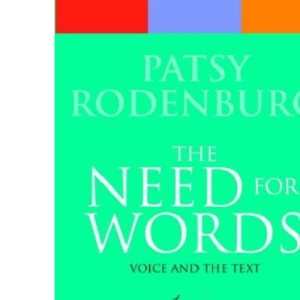 The Need for Words: Voice and the Text