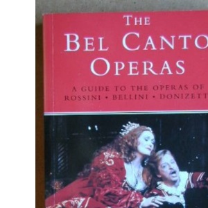 The Bel Canto Operas