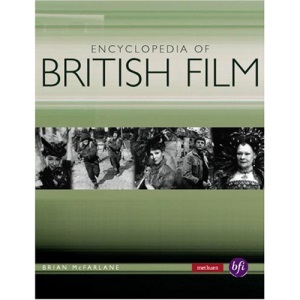 The Encyclopedia of British Film (Methuen Film)
