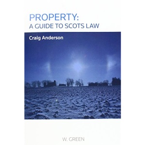 Property: A Guide to Scots Law