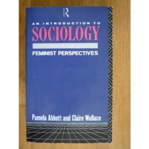 An Introduction to Sociology: Feminist Perspectives