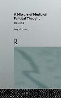 A History of Medieval Political Thought
