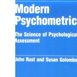 Modern Psychometrics: Science of Psychological Assessment (International Library of Psychology)