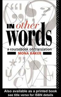 In Other Words: A Coursebook on Translation