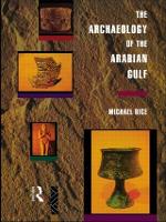 The Archaeology of the Arabian Gulf