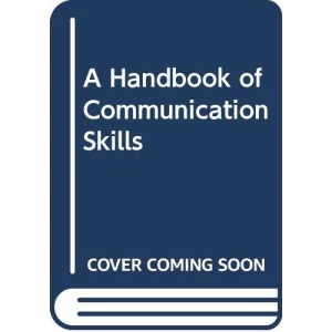 A Handbook of Communication Skills