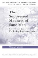 The Suppressed Madness of Sane Men