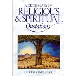 A Dictionary of Religious and Spiritual Quotations