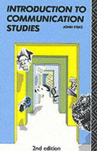 Introduction to Communication Studies (Studies in Culture and Communication)