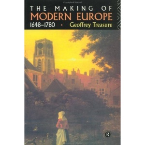 The Making of Modern Europe, 1648-1780