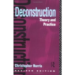 Deconstruction: Theory and Practice (New Accents Series)