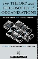 The Theory and Philosophy of Organizations