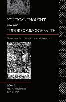 Political Thought and the Tudor Commonwealth