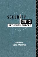 Security and Strategy in the New Europe